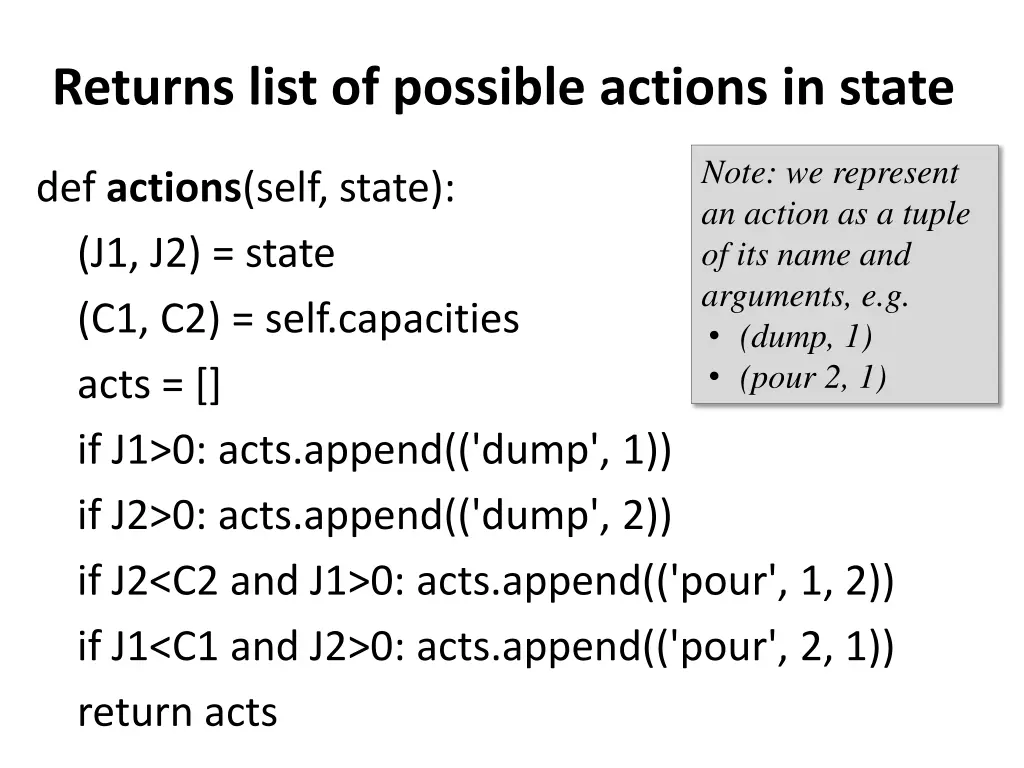 returns list of possible actions in state