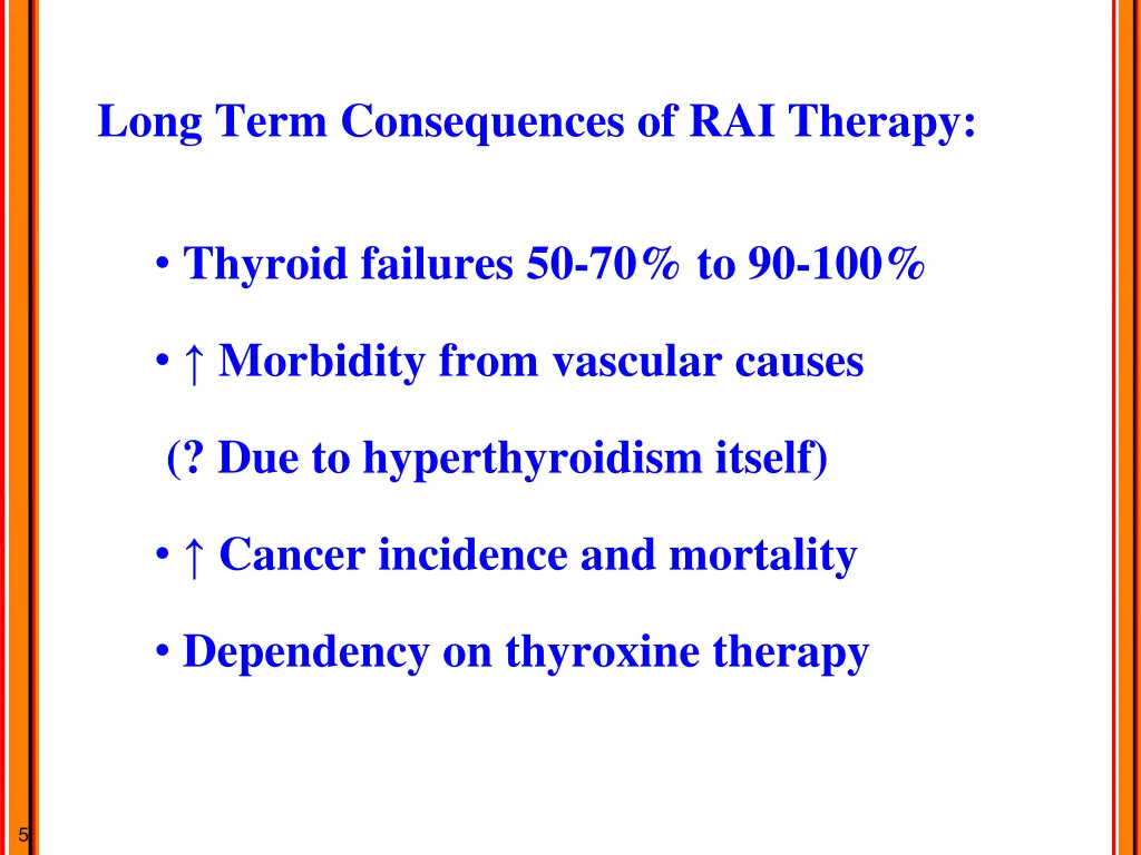 long term consequences of rai therapy