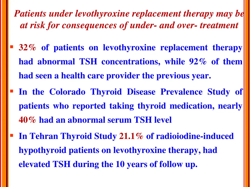 patients under levothyroxine replacement therapy