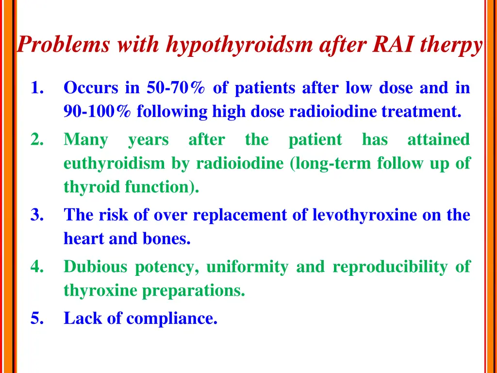 problems with hypothyroidsm after rai therpy
