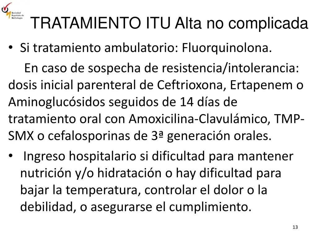 tratamiento itu alta no complicada