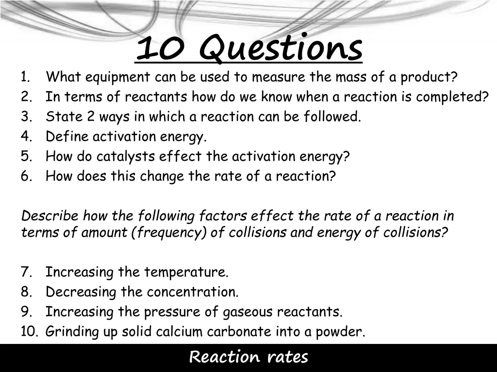 10 questions what equipment can be used