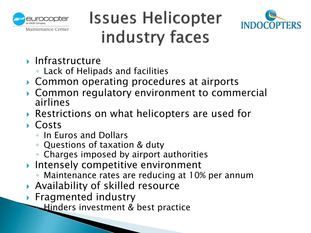 infrastructure lack of helipads and facilities