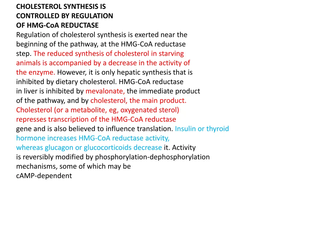 cholesterol synthesis is controlled by regulation