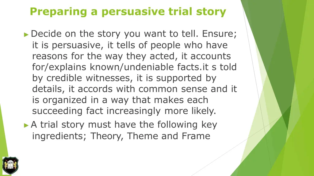 preparing a persuasive trial story