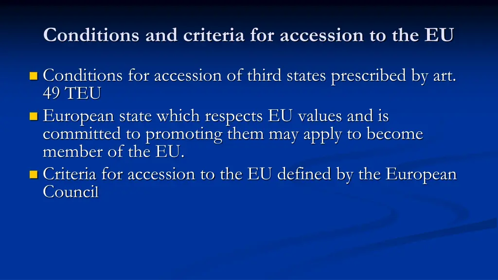 conditions and criteria for accession to the eu