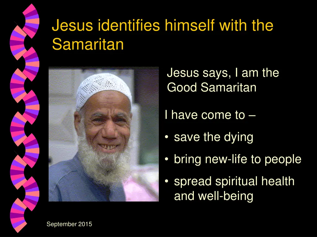 jesus identifies himself with the samaritan