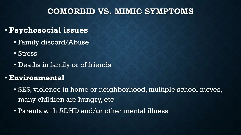 comorbid vs mimic symptoms