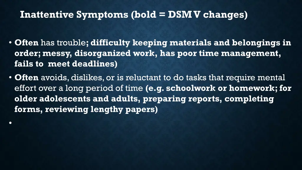 inattentive symptoms bold dsm v changes
