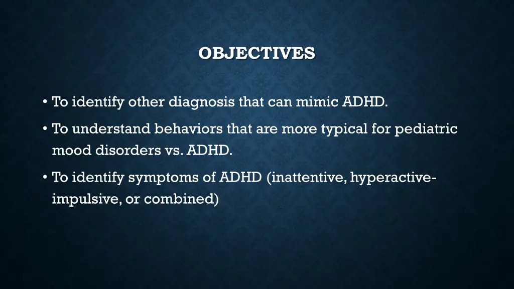 objectives