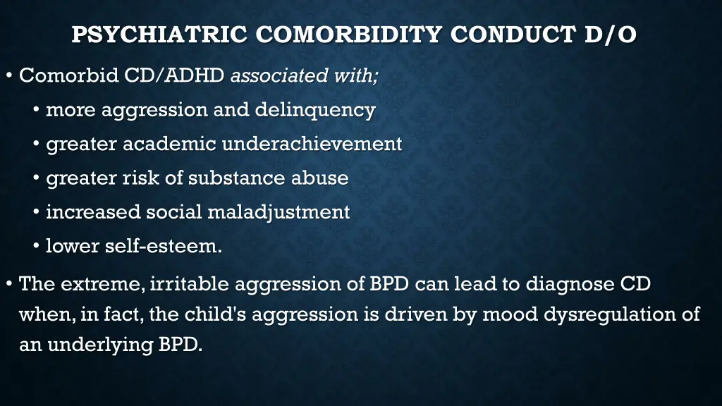 psychiatric comorbidity conduct d o