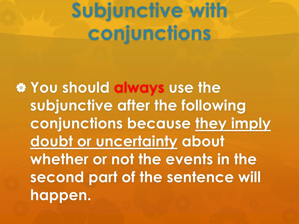 subjunctive with conjunctions 2