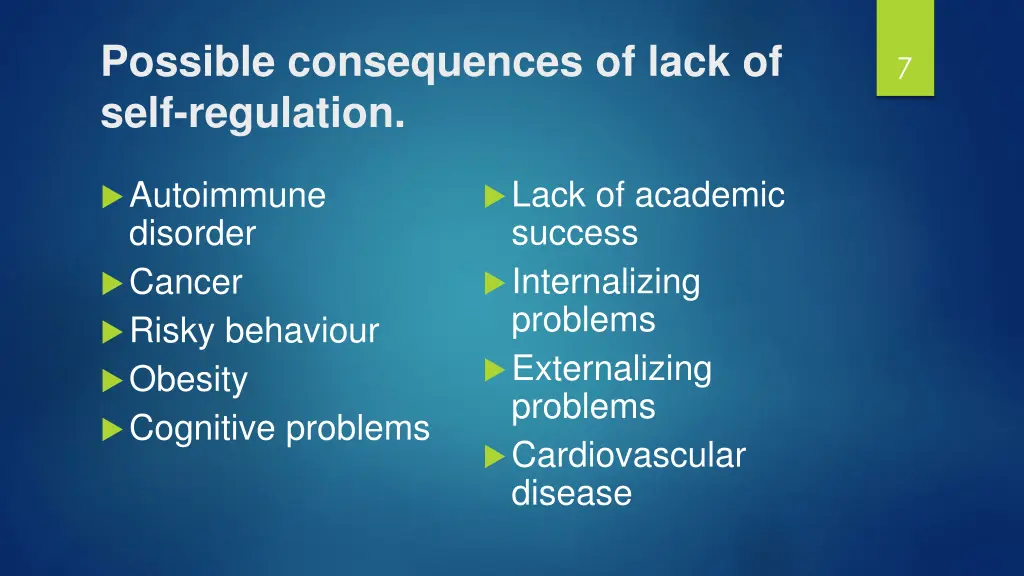possible consequences of lack of self regulation