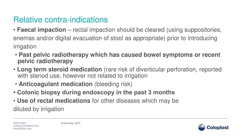 relative contra indications faecal impaction