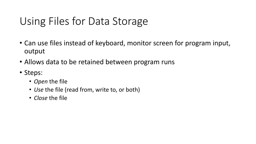 using files for data storage