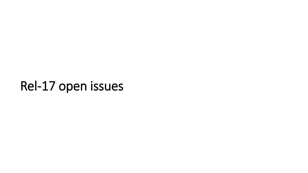 rel rel 17 open issues 17 open issues