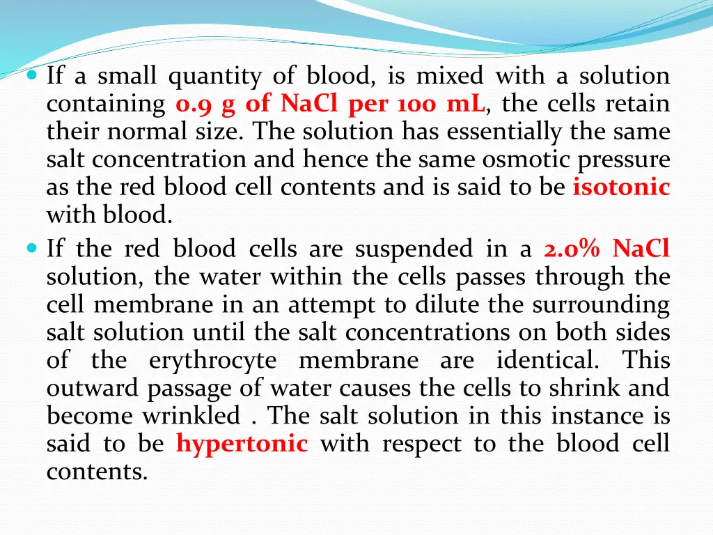 if a small quantity of blood is mixed with