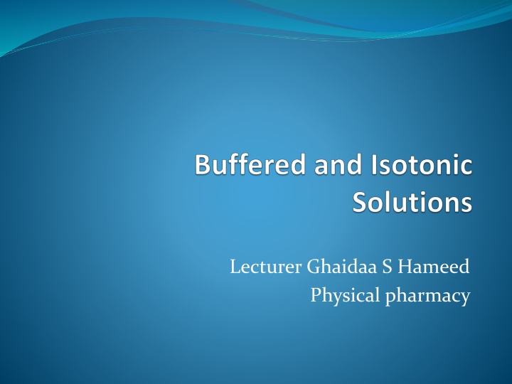 lecturer ghaidaa s hameed physical pharmacy