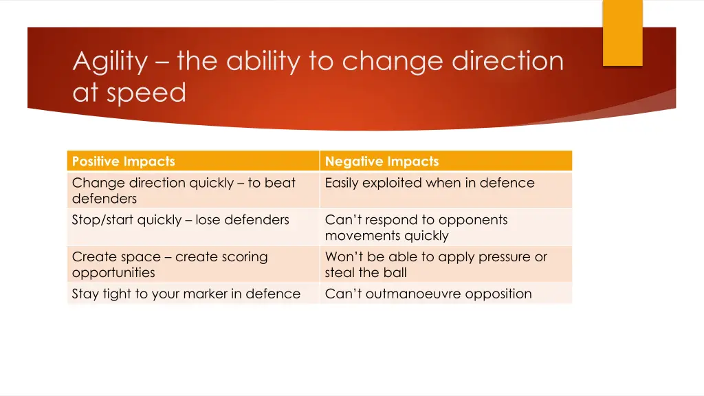 agility the ability to change direction at speed