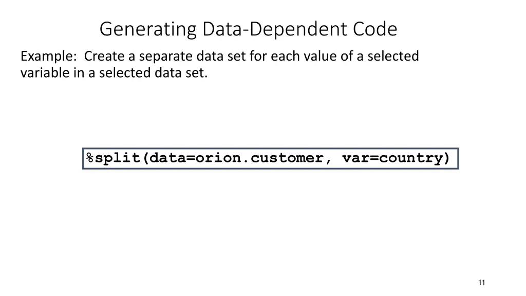 generating data dependent code