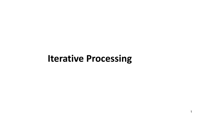 iterative processing
