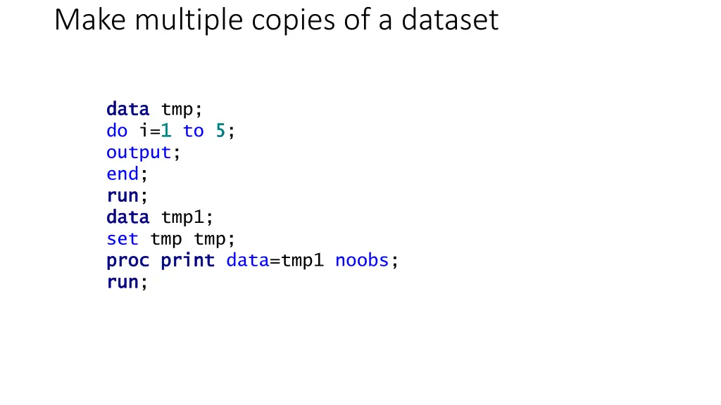 make multiple copies of a dataset