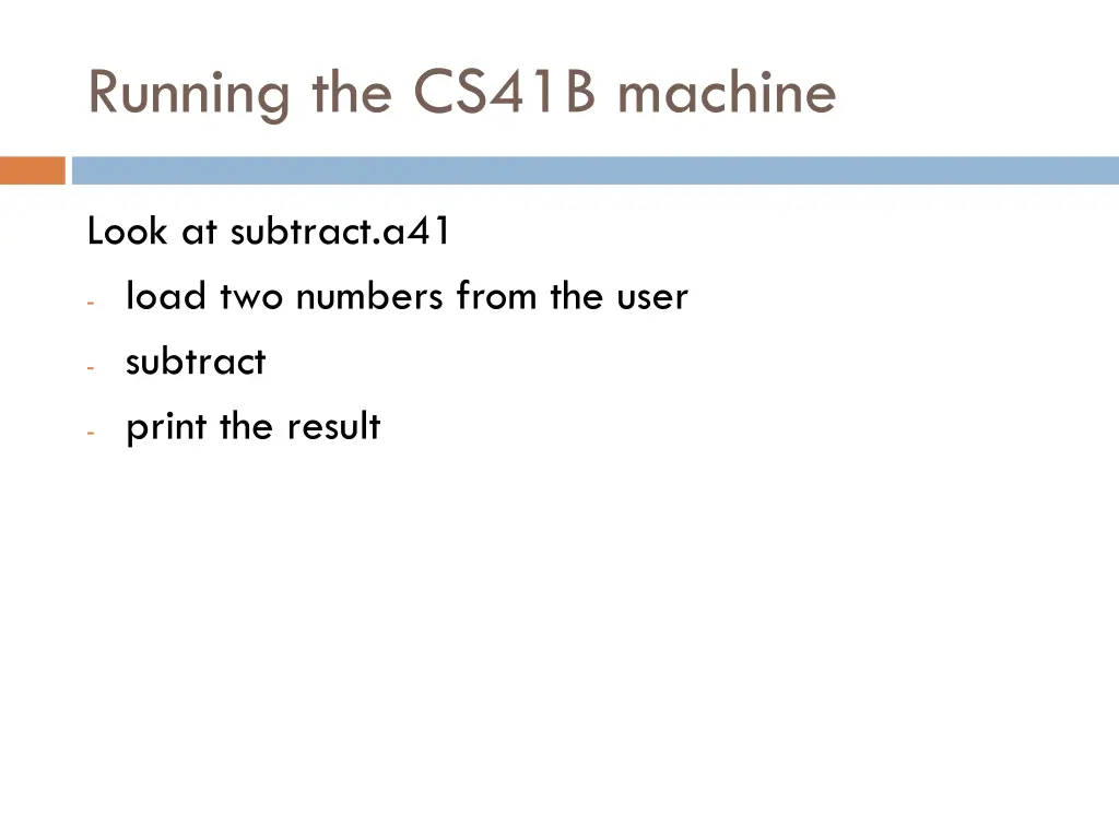 running the cs41b machine