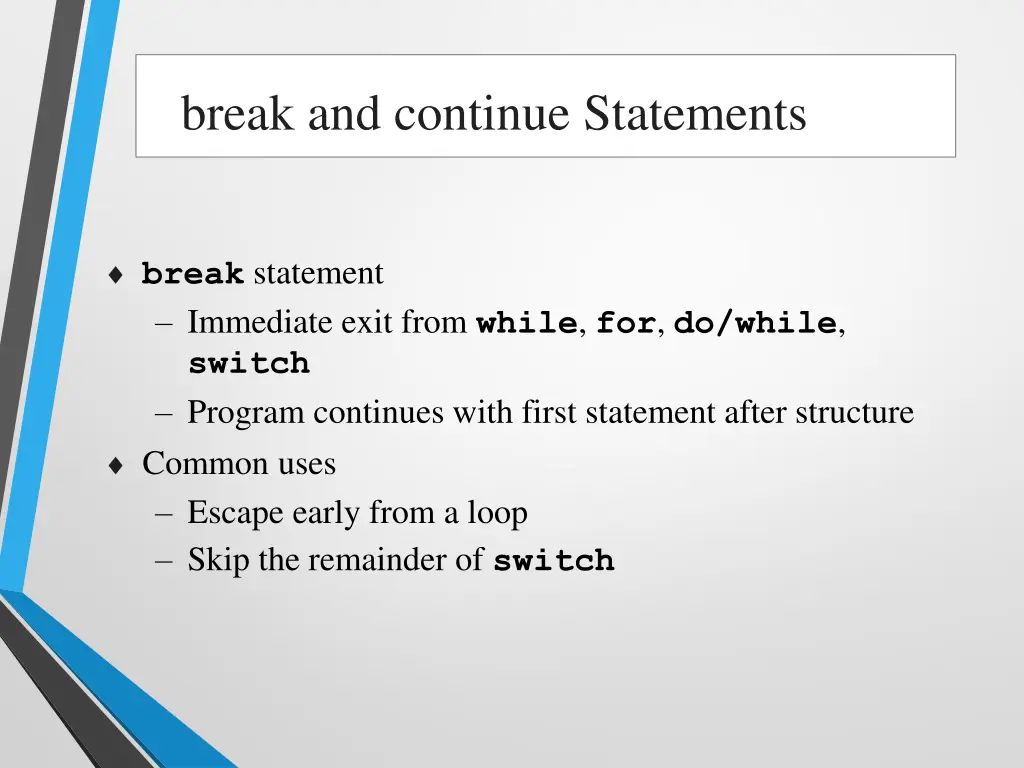 break and continue statements