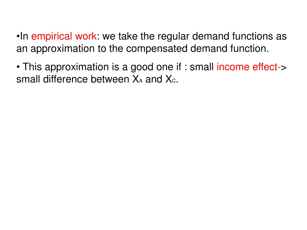 in empirical work we take the regular demand