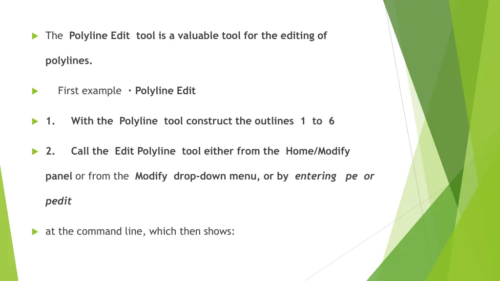 the polyline edit tool is a valuable tool