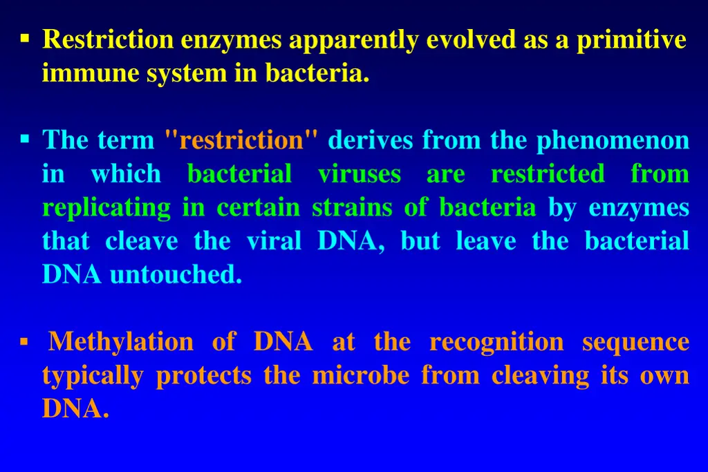 restriction enzymes apparently evolved