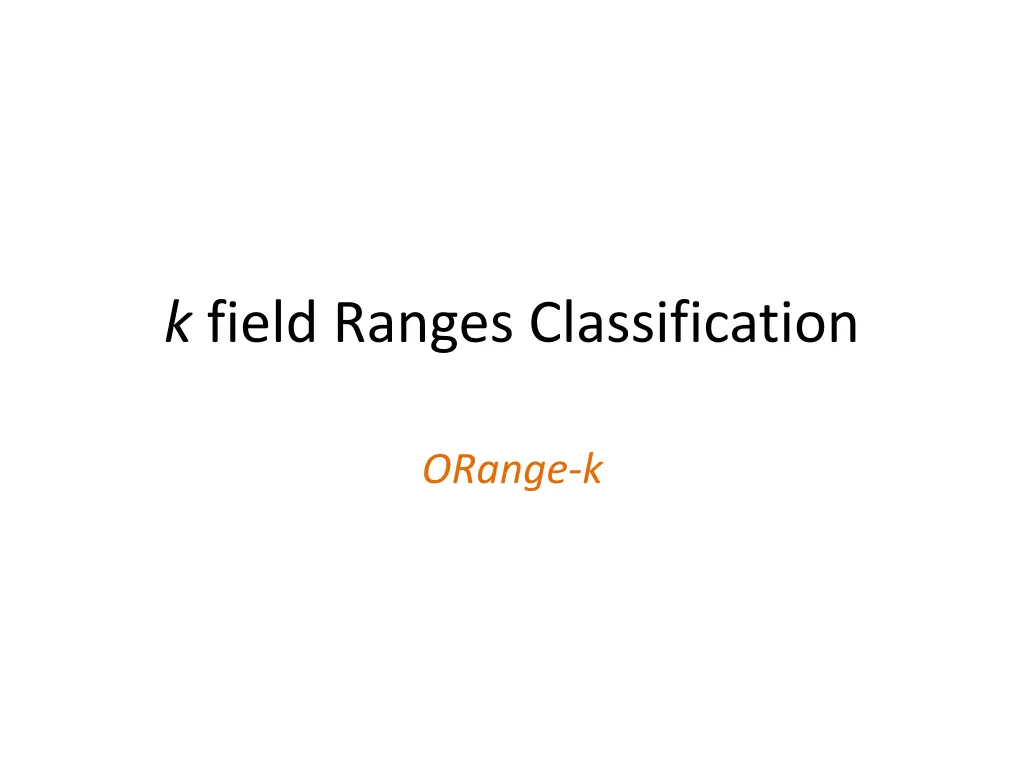 k field ranges classification