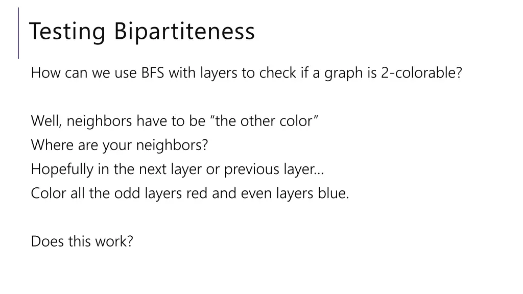 testing bipartiteness