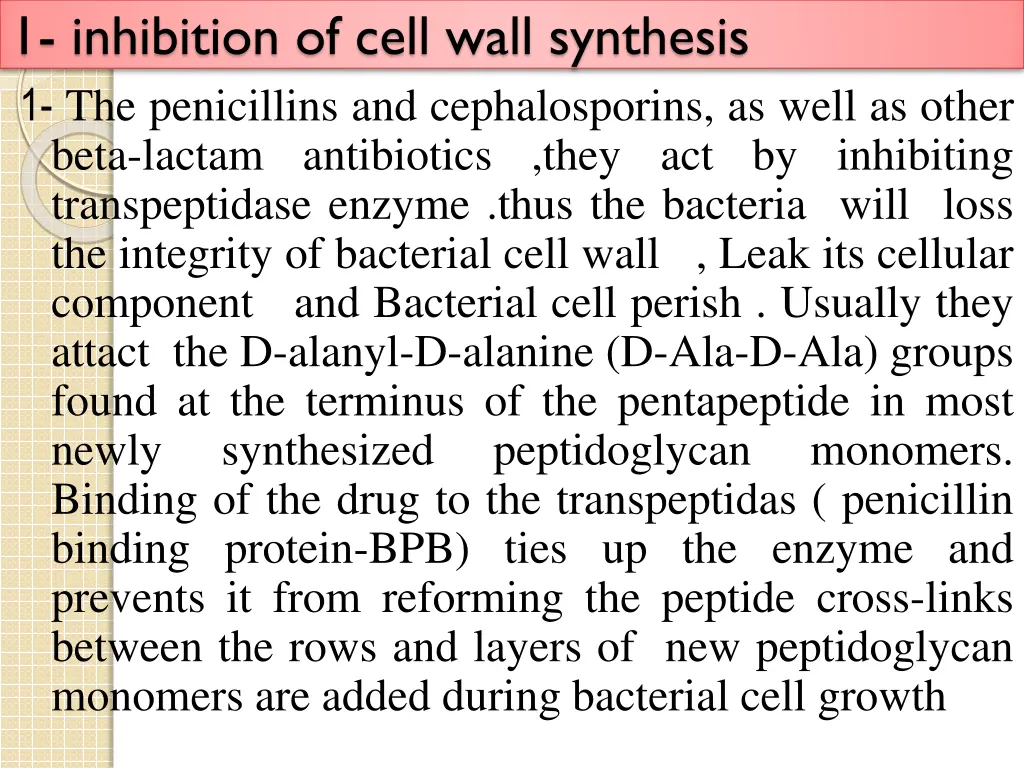 1 inhibition of cell wall synthesis