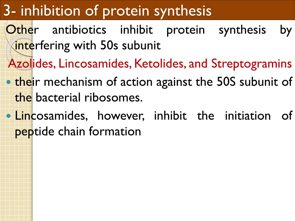 3 inhibition of protein synthesis 3