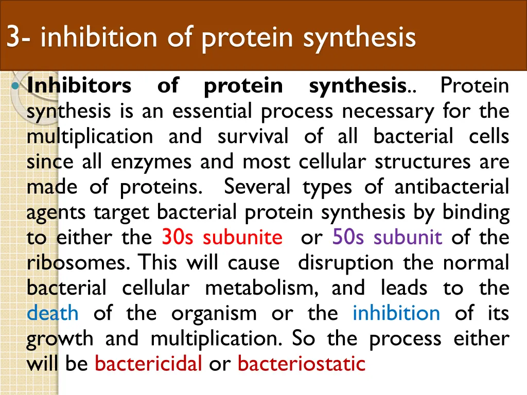3 inhibition of protein synthesis