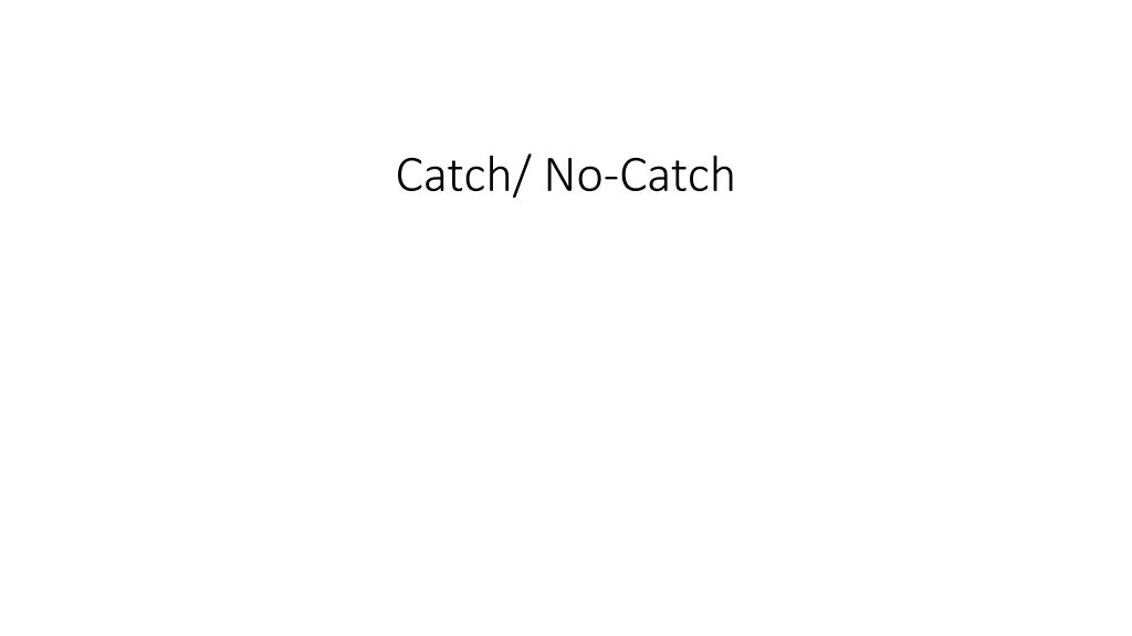 catch no catch