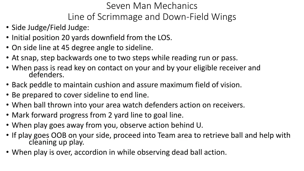 seven man mechanics line of scrimmage and down 4
