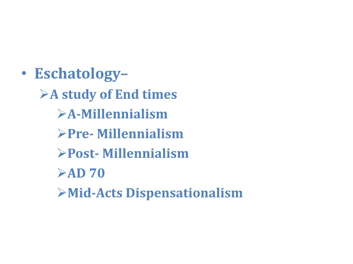 eschatology a study of end times a millennialism