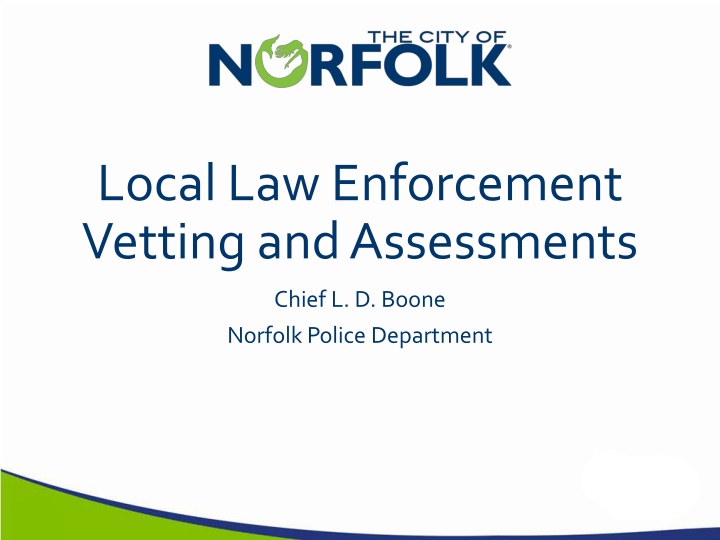 local law enforcement vetting and assessments