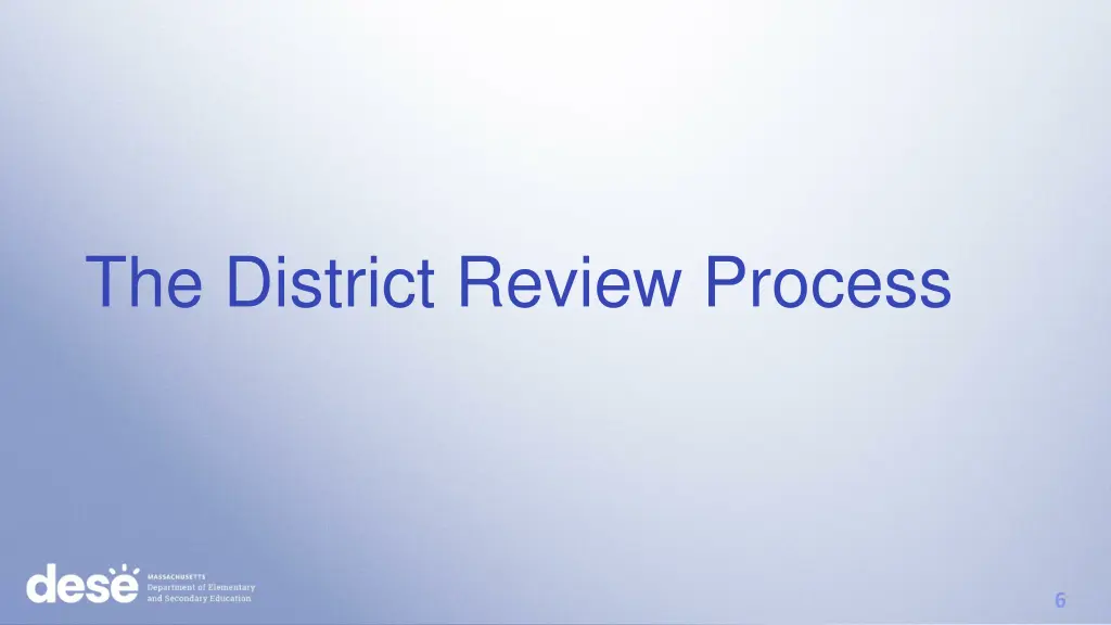 the district review process