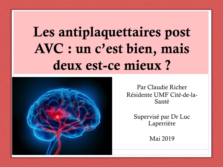 les antiplaquettaires post avc un c est bien mais