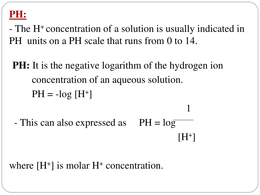 ph the h concentration of a solution is usually