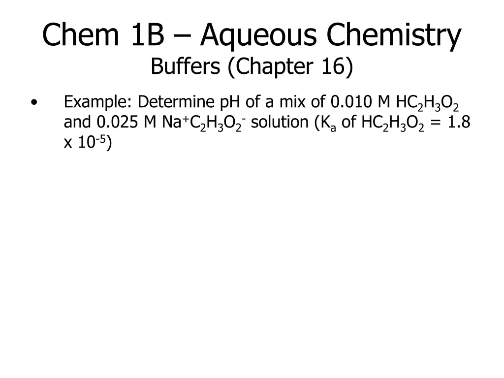 chem 1b aqueous chemistry buffers chapter 16 1