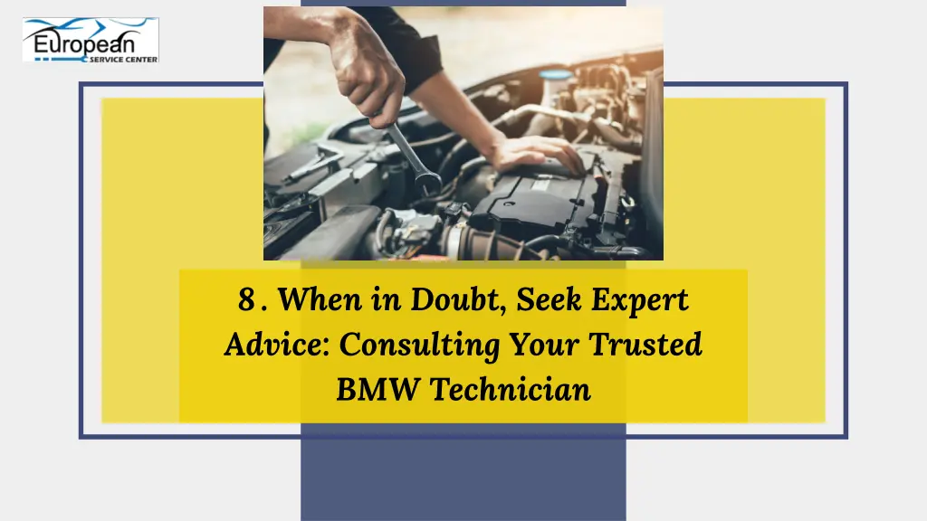 8 when in doubt seek expert advice consulting