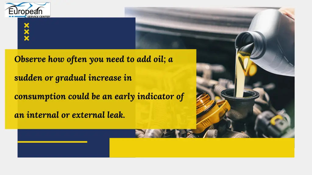 observe how often you need to add oil a