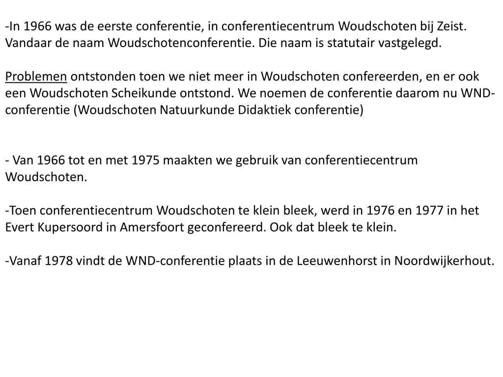 in 1966 was de eerste conferentie