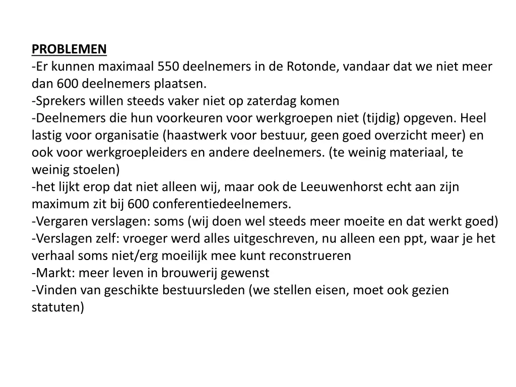 problemen er kunnen maximaal 550 deelnemers