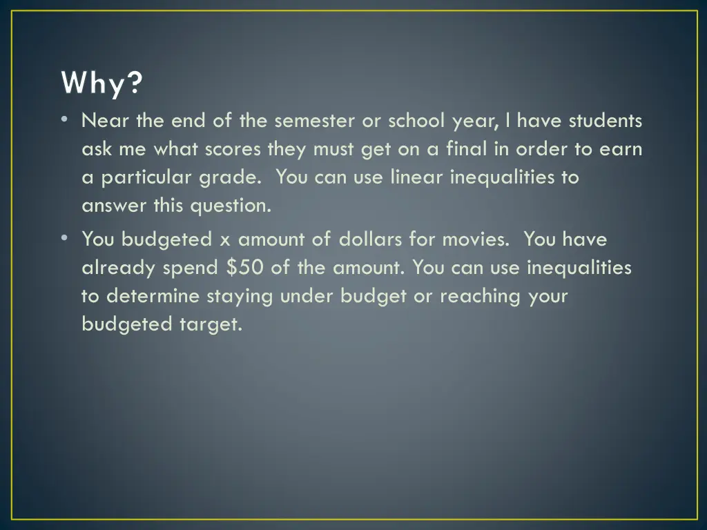 why near the end of the semester or school year