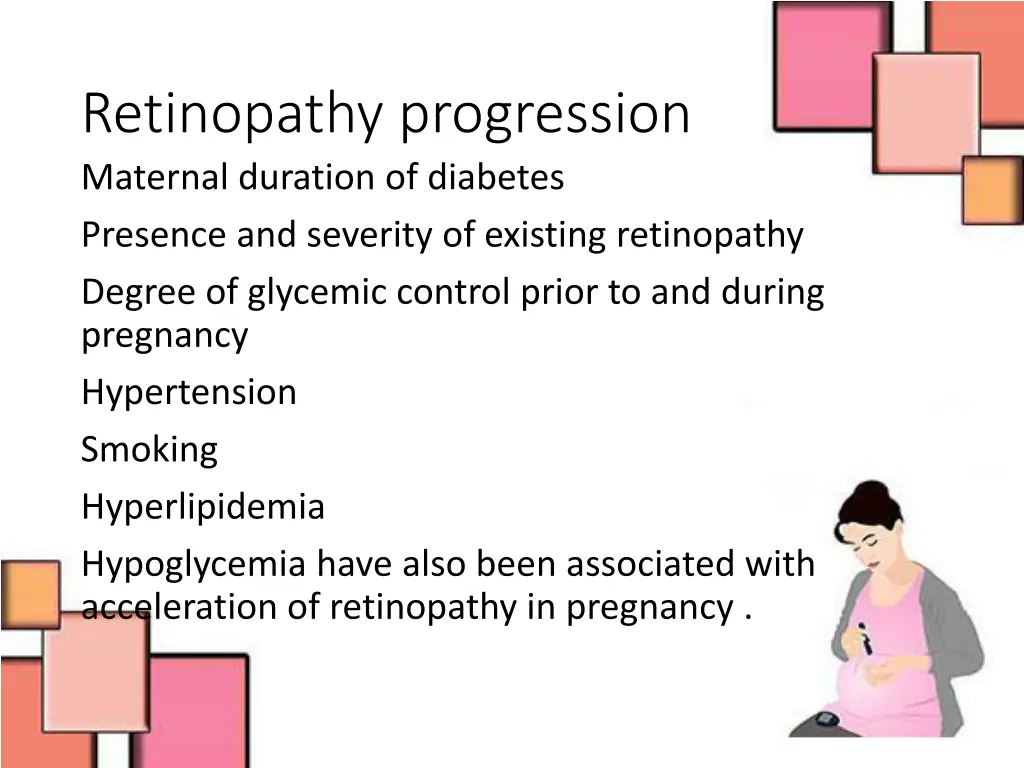 retinopathy progression maternal duration